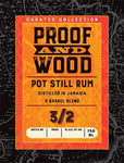 Proof and Wood Pot Still Rum, 750mL