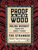 Proof and Wood 7-Year Polish Rye Whiskey, 750mL